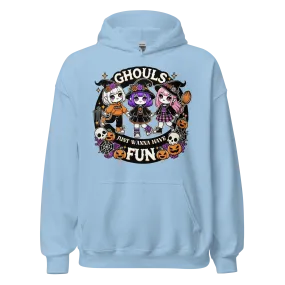 Ghouls Just Wanna Have Fun - Halloween Hoodie - Fun Halloween Hoodie